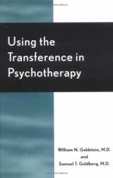 9780765703415-0765703416-Using the Transference in Psychotherapy