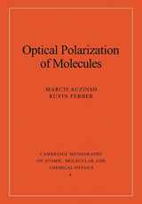 9780521673440-0521673445-Optical Polarization of Molecules (Cambridge Monographs on Atomic, Molecular and Chemical Physics, Series Number 4)