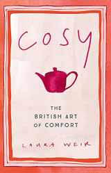 9781473696228-1473696224-Cosy: The British Art of Comfort