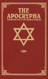 9781617590283-1617590282-The Apocrypha: Translated out of the Original Tongues