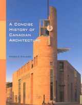 9780195407006-0195407008-A Concise History of Canadian Architecture