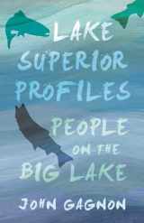 9780814336281-0814336280-Lake Superior Profiles: People on the Big Lake (Great Lakes Books)