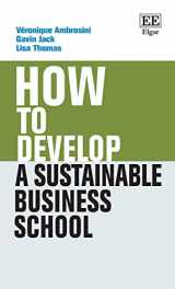 9781802201208-1802201203-How to Develop a Sustainable Business School (How To Guides)