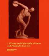 9780697121592-0697121593-A History and Philosophy of Sport and Physical Education: From the Ancient Civilizations to the Modern World (Second Edition)