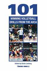 9781585183128-1585183121-101 Winning Volleyball Drills from AVCA (The Art & Science of Coaching Series)