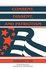 9780521599610-052159961X-Consent, Dissent, and Patriotism (Political Economy of Institutions and Decisions)