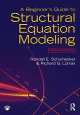 9781138811935-1138811939-A Beginner's Guide to Structural Equation Modeling: Fourth Edition