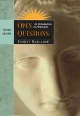 9780534504731-0534504736-Open Questions: An Introduction to Philosophy