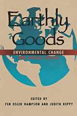 9780801483622-080148362X-Earthly Goods: Environmental Change and Social Justice