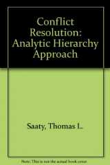 9780275932299-027593229X-Conflict Resolution: The Analytic Hierachy Approach