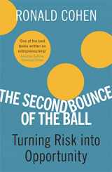 9780753824368-0753824361-The Second Bounce Of The Ball: Turning Risk Into Opportunity