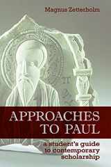 9780800663377-0800663373-Approaches to Paul: A Student's Guide to Recent Scholarship