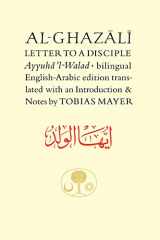 9780946621637-0946621632-Al-Ghazali Letter to a Disciple (Ghazali series)