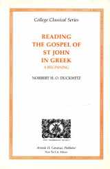 9780892415847-0892415843-Reading the Gospel of St John in Greek: A Beginning (College Classical Series) (Greek Edition)
