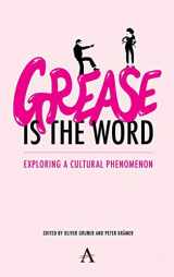 9781785271106-1785271105-'Grease Is the Word': Exploring a Cultural Phenomenon