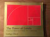 9780877731948-0877731942-The Power of Limits: Proportional Harmonies in Nature, Art & Architecture