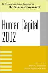 9780742522770-0742522776-Human Capital 2002 (IBM Center for the Business of Government)