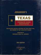 9780314972101-0314972102-Johanson's Texas Probate Code Annotated - 2007
