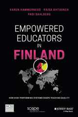 9781119369714-1119369711-Empowered Educators in Finland: How High-Performing Systems Shape Teaching Quality