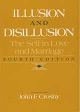 9780534143169-0534143164-Illusion and Disillusion: The Self in Love and Marriage