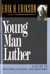 9780393310368-0393310361-Young Man Luther: A Study in Psychoanalysis and History (Austen Riggs Monograph S)