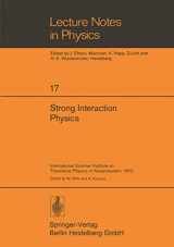9783540061410-354006141X-Strong Interaction Physics: International Summer Institute on Theoretical Physics in Kaiserslautern 1972 (Lecture Notes in Physics)