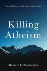 9781725286993-1725286998-Killing Atheism