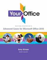 9780132675499-0132675498-Your Office: Getting Started with Advanced Cases for Microsoft Office 2010