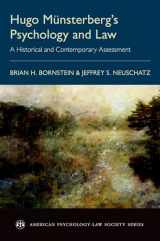 9780190696344-0190696346-Hugo Münsterberg's Psychology and Law: A Historical and Contemporary Assessment (American Psychology-Law Society Series)
