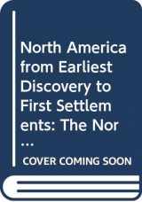 9780061320613-0061320617-North America from Earliest Discovery to First Settlements: The Norse Voyages to 1612