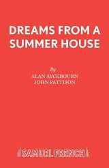 9780573081040-0573081042-Dreams from a Summer House (Acting Edition)