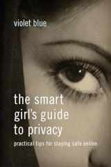 9781593276485-1593276486-The Smart Girl's Guide to Privacy: Practical Tips for Staying Safe Online