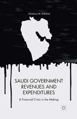 9781349466771-1349466778-Saudi Government Revenues and Expenditures: A Financial Crisis in the Making