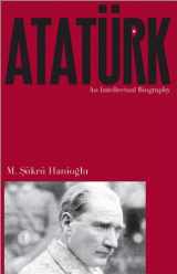 9780691151090-0691151091-Atatürk: An Intellectual Biography