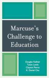 9780742561892-0742561895-Marcuse's Challenge to Education