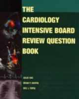 9780781742290-0781742293-The Cardiology Intensive Board Review Question Book