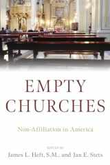 9780197529324-0197529321-Empty Churches: Non-Affiliation in America