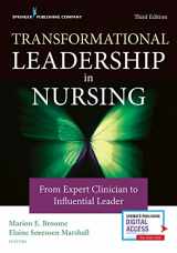 9780826135049-0826135048-Transformational Leadership in Nursing: From Expert Clinician to Influential Leader