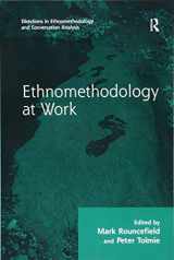9781138264533-1138264539-Ethnomethodology at Work (Directions in Ethnomethodology and Conversation Analysis)