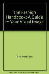 9780823049622-0823049620-The Fashion Handbook: A Guide to Your Visual Image