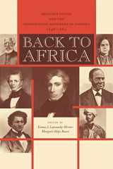 9780271026848-0271026847-Back to Africa: Benjamin Coates and the Colonization Movement in America, 1848–1880