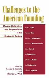 9780739108710-0739108719-Challenges to the American Founding: Slavery, Historicism, and Progressivism in the Nineteenth Century