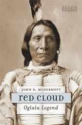 9781941813027-194181302X-Red Cloud: Oglala Legend (South Dakota Biography)