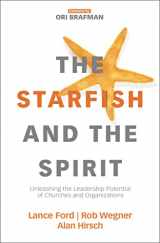 9780310098379-0310098378-The Starfish and the Spirit: Unleashing the Leadership Potential of Churches and Organizations (Exponential Series)