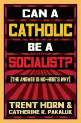 9781683571629-1683571622-Can a Catholic Be a Socialist?