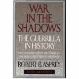 9780688128159-0688128157-War in the Shadows: The Guerrilla in History