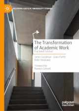 9783031410338-3031410335-The Transformation of Academic Work: Fractured Futures? (Palgrave Critical University Studies)