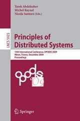 9783642108761-3642108768-Principles of Distributed Systems: 13th International Conference, OPODIS 2009, Nîmes, France, December 15-18, 2009. Proceedings (Lecture Notes in Computer Science, 5923)