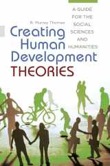 9781440831980-144083198X-Creating Human Development Theories: A Guide for the Social Sciences and Humanities