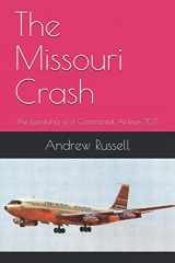 9781790441792-179044179X-The Missouri Crash: The bombing of a Continental Airlines 707